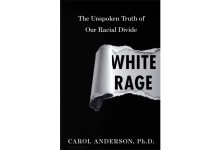 ‘White Rage’ Is a Seminal Book About the African-American Experience
