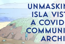 Unmasking Isla Vista: Community Reflection