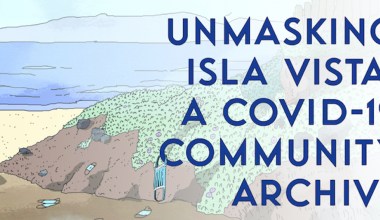 Unmasking Isla Vista: Community Reflection