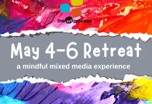 Art for the Soul Mixed Media Retreat