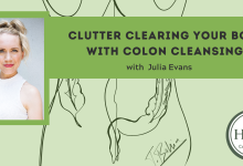 Clutter Clearing Your Body with Colon Cleansing