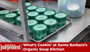 What’s Cookin’ at Santa Barbara’s Organic Soup Kitchen