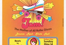 Bad Mama Jam: Roller Disco for Mother’s Day