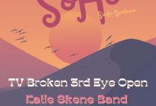 Katie Skene Band, TV Broken Third Eye Open, & more