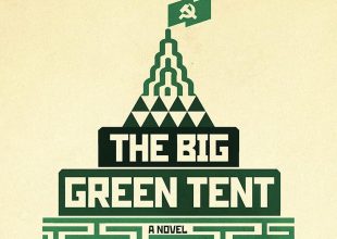 Book Review | ‘The Big Green Tent: A Novel’ by Ludmila Ulitskaya, Translated by Polly Gannon